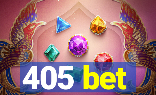 405 bet